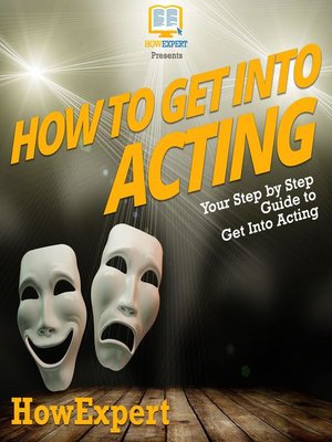 cover image of How to Get Into Acting